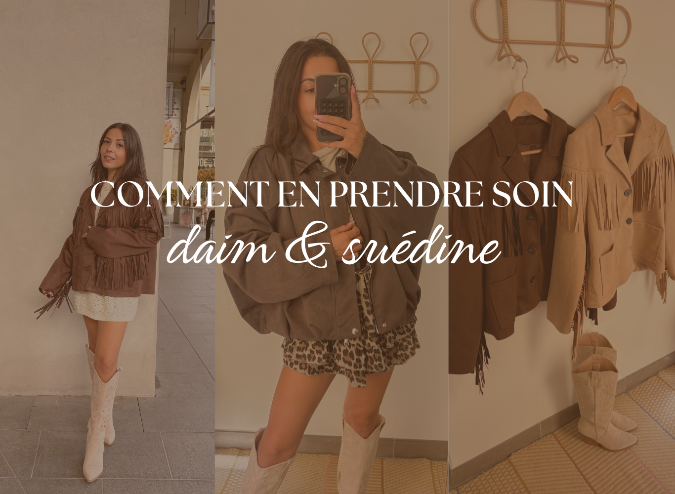 LE DAIM, LA SUÉDINE : COMMENT EN PRENDRE SOIN ?